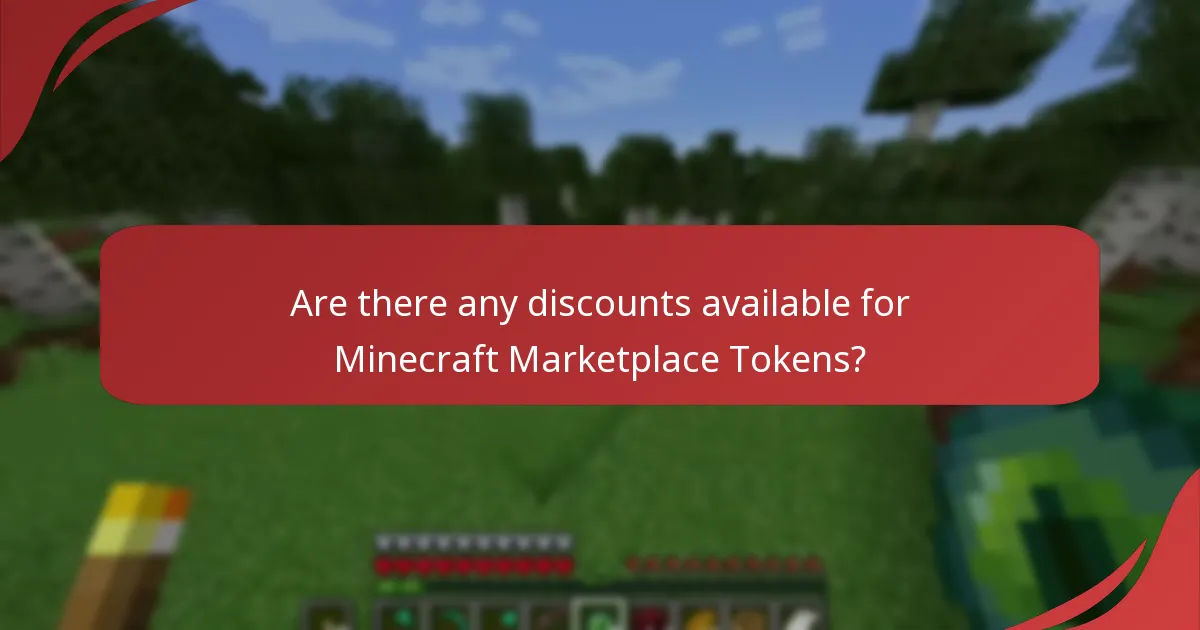 Are there any discounts available for Minecraft Marketplace Tokens?