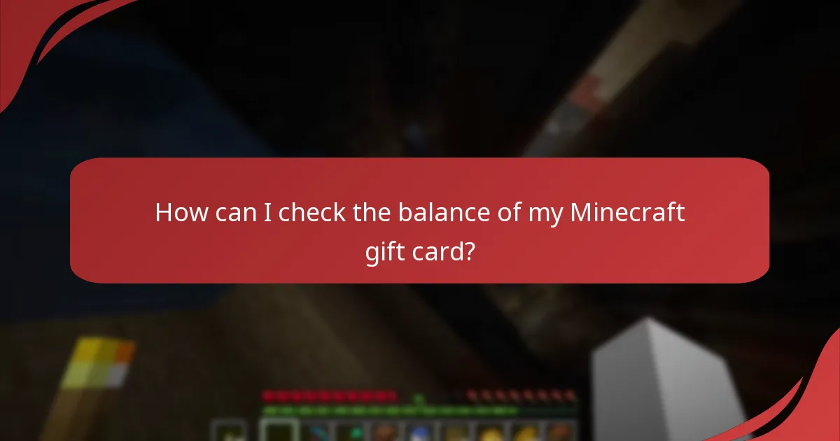 How can I check the balance of my Minecraft gift card?