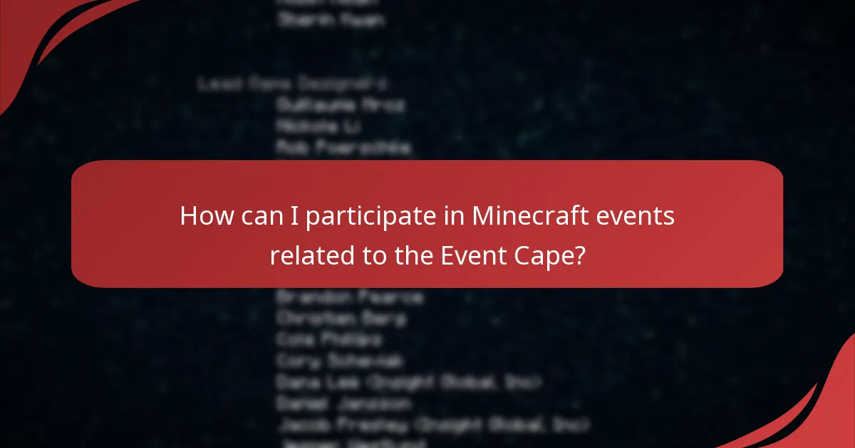 How can I participate in Minecraft events related to the Event Cape?