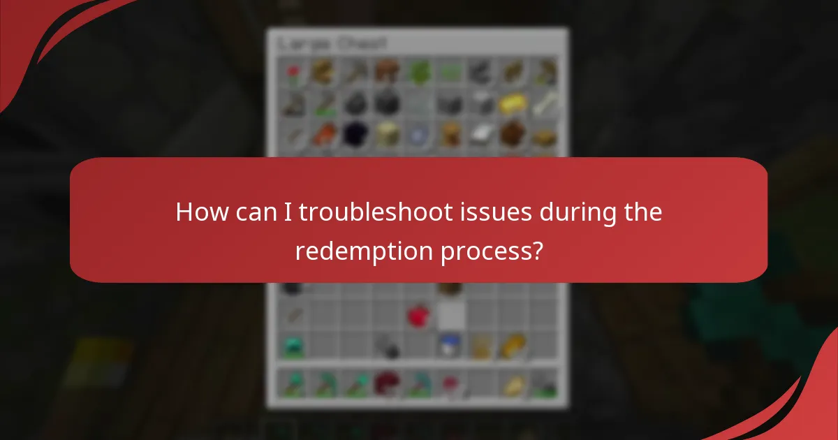 How can I troubleshoot issues during the redemption process?