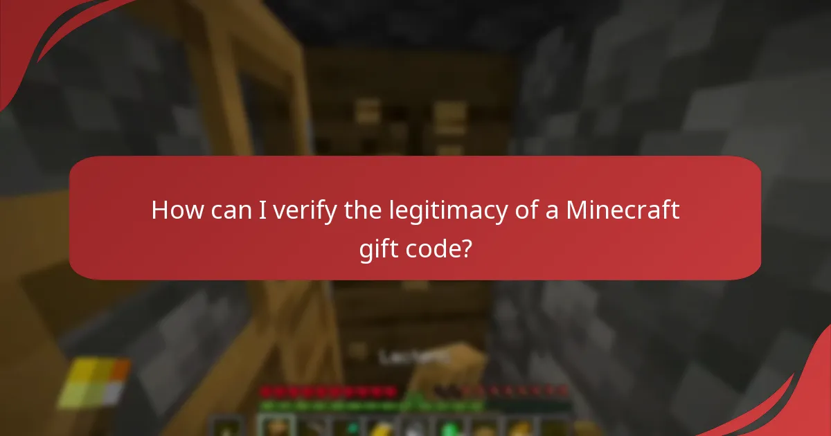 How can I verify the legitimacy of a Minecraft gift code?