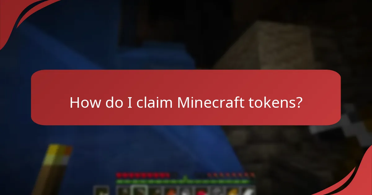 How do I claim Minecraft tokens?