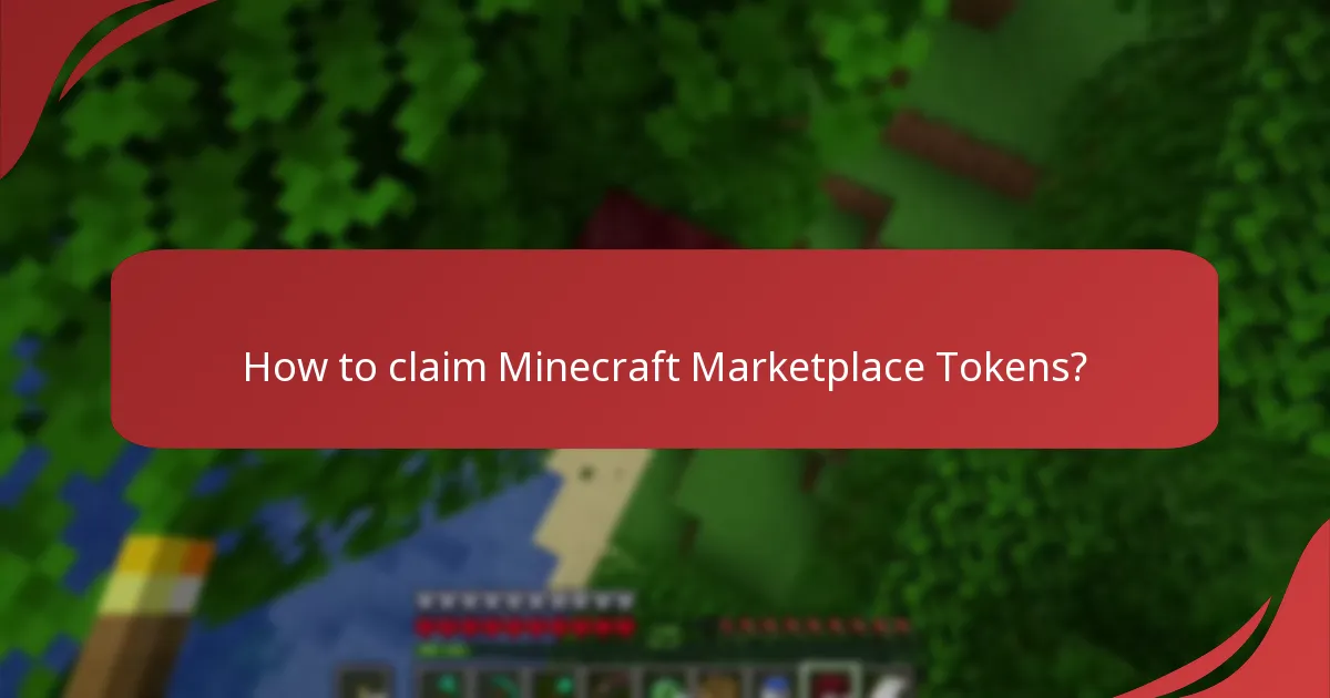 How to claim Minecraft Marketplace Tokens?