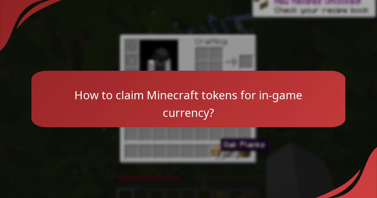 How to claim Minecraft tokens for in-game currency?