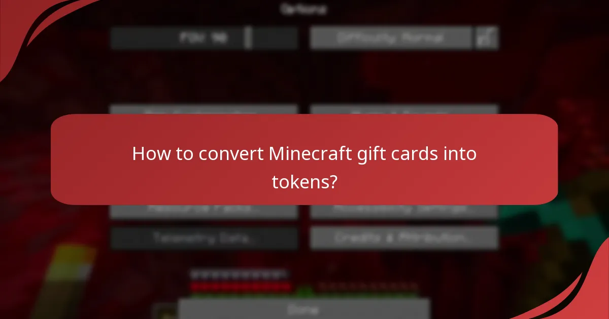 How to convert Minecraft gift cards into tokens?