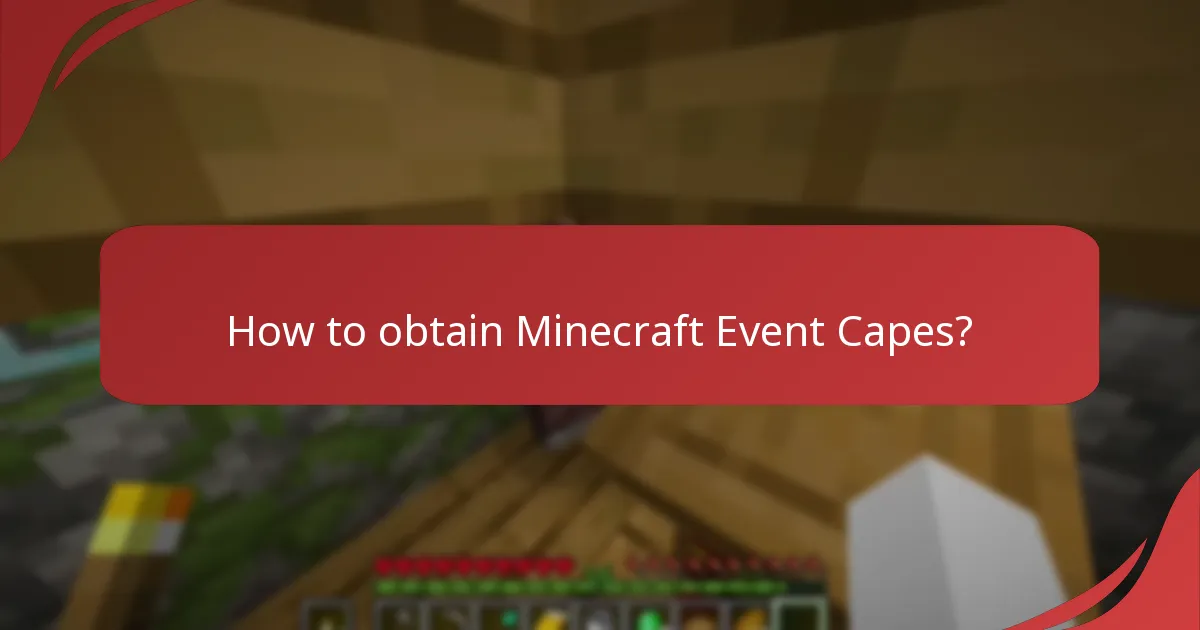How to obtain Minecraft Event Capes?
