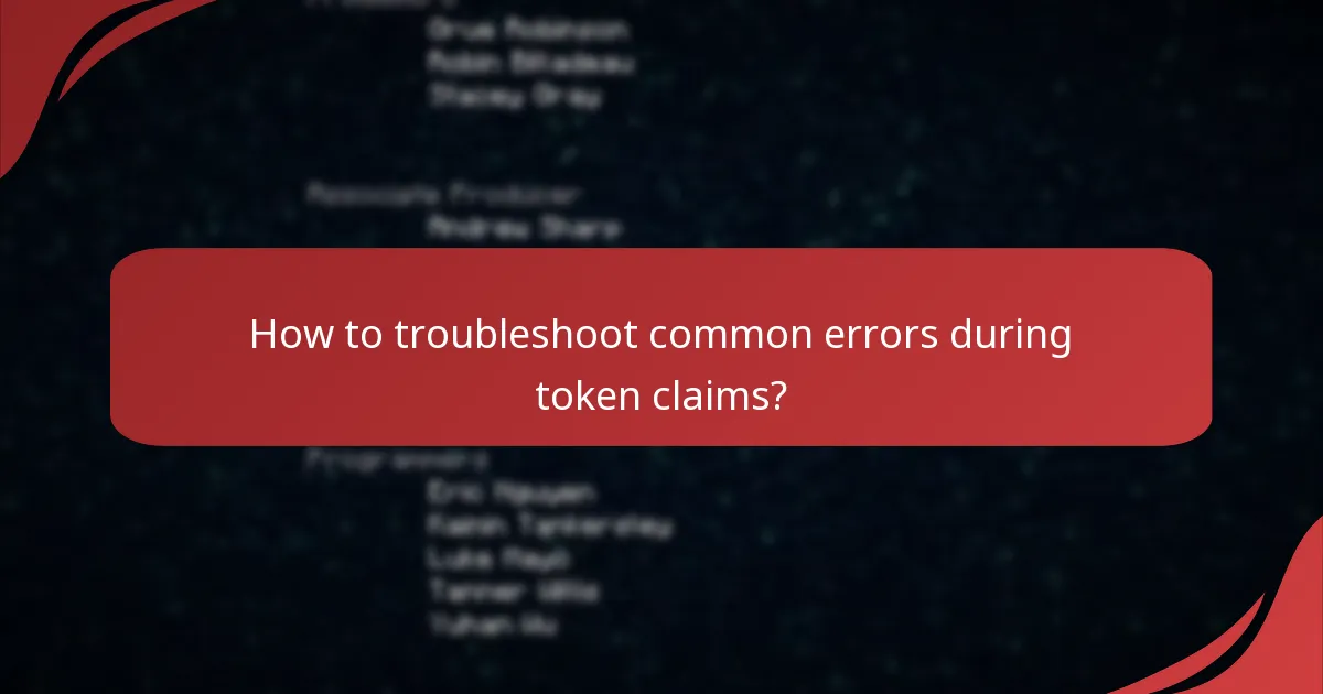 How to troubleshoot common errors during token claims?