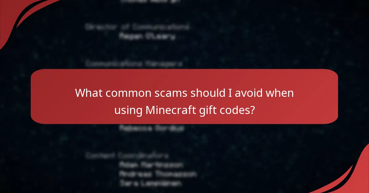 What common scams should I avoid when using Minecraft gift codes?