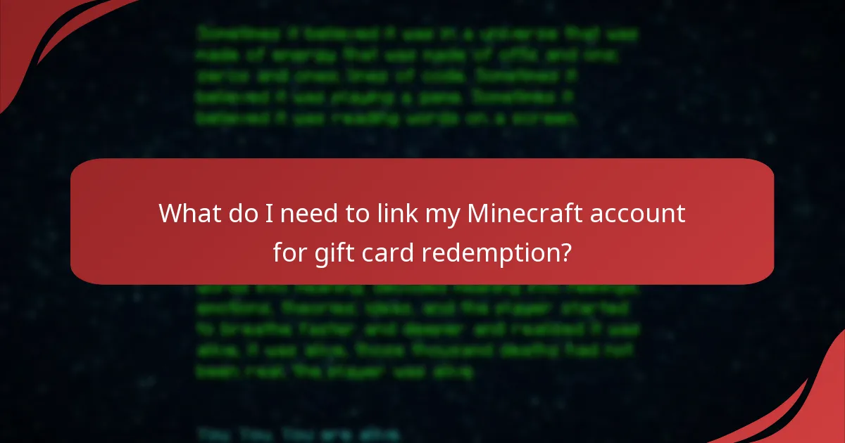 What do I need to link my Minecraft account for gift card redemption?