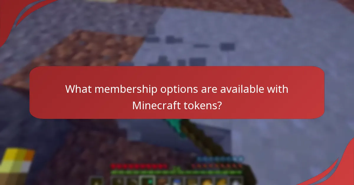 What membership options are available with Minecraft tokens?