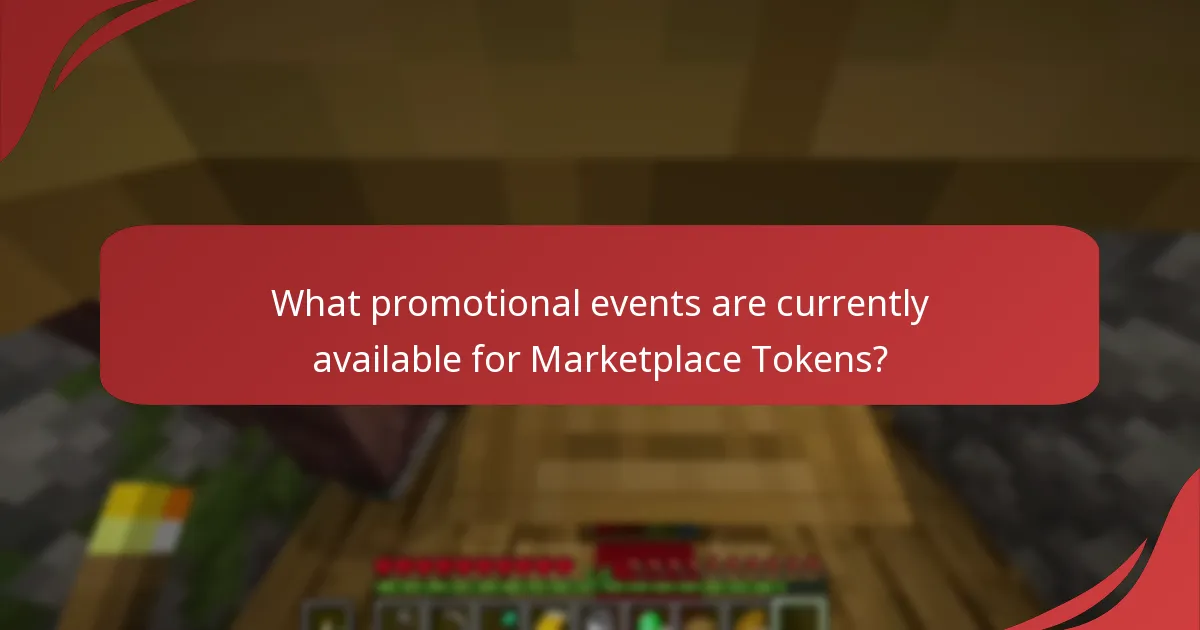 What promotional events are currently available for Marketplace Tokens?
