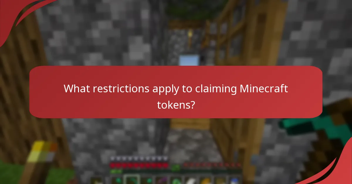 What restrictions apply to claiming Minecraft tokens?