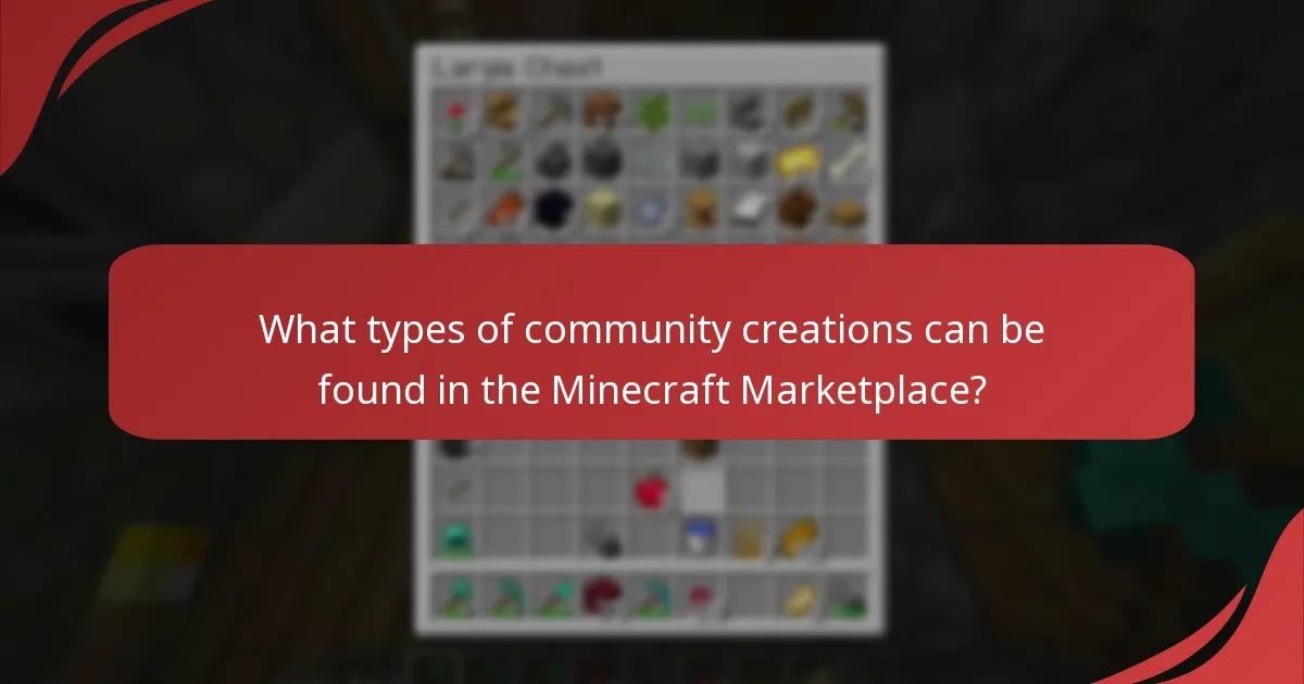 What types of community creations can be found in the Minecraft Marketplace?