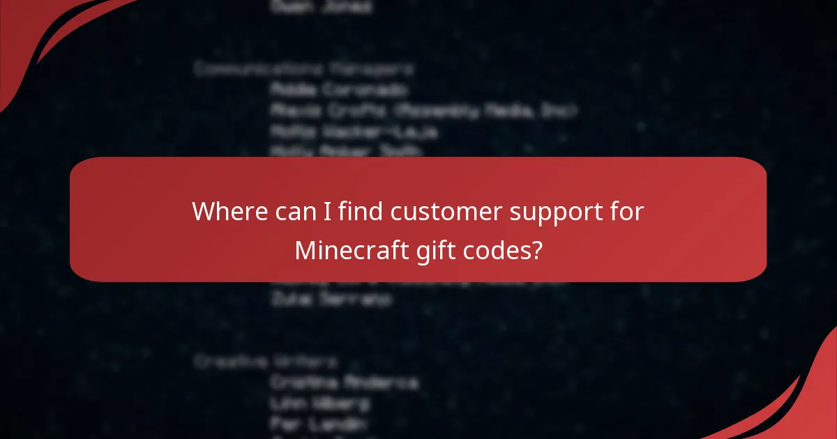 Where can I find customer support for Minecraft gift codes?